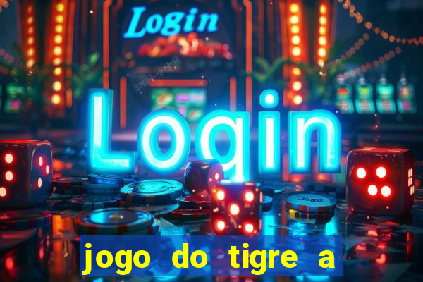 jogo do tigre a partir de 5 reais